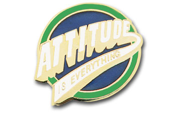 Attitude Is Everything Pin