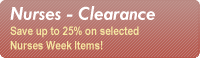Clearance Items for Nurses Week 09 (Save up to 25%!)