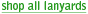 Shop all Lanyards