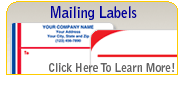 Mailing labels are available in flat, rolled, continuous (pin-fed) and laser sheets for your convenience!  Choose matte or glossy finish.