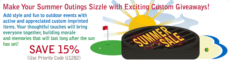Save 15% on listed items! Make Your Summer Outings Sizzle with Exciting Custom Giveaways!