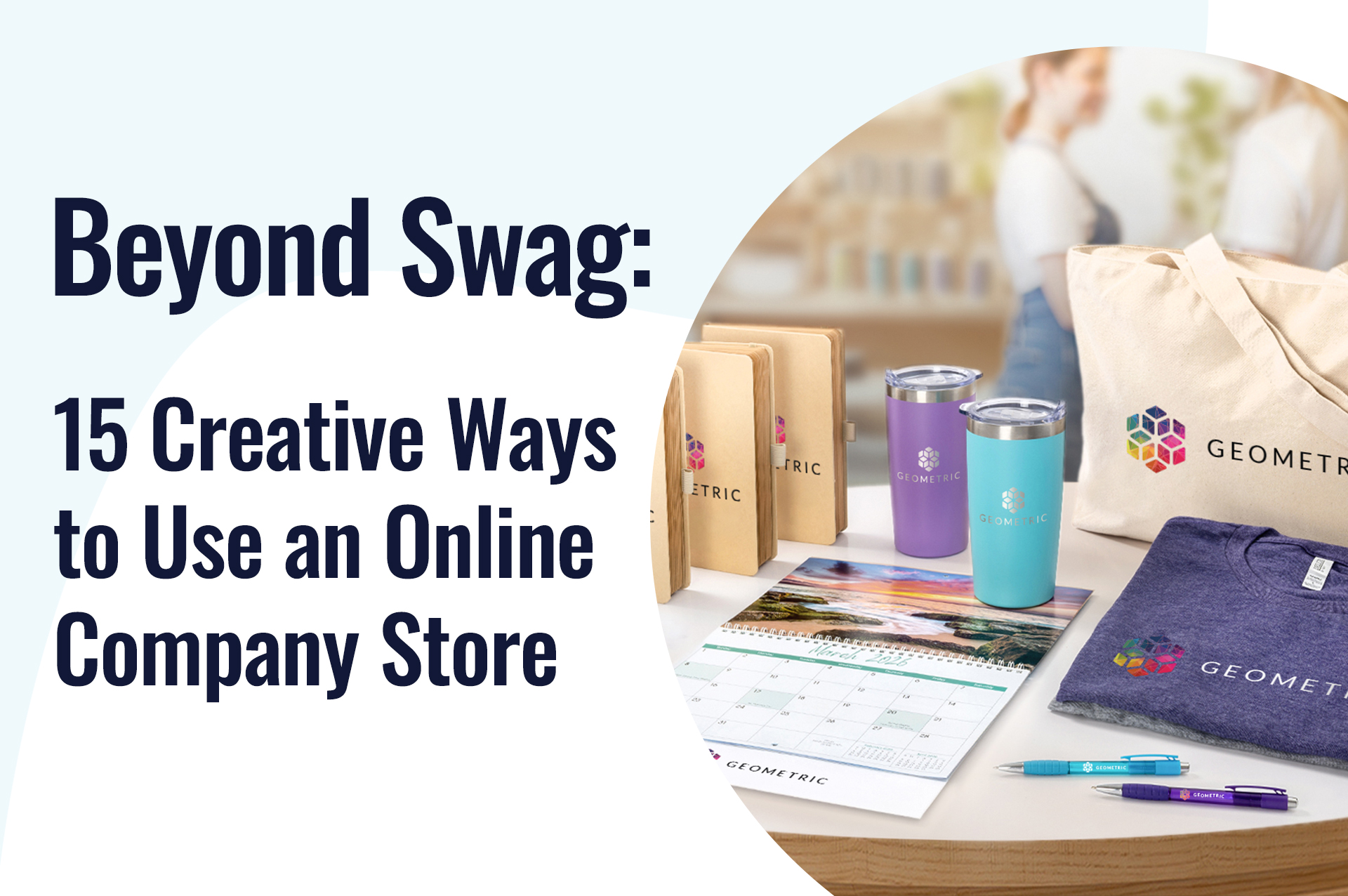 Beyond Swag: 15 Creative Ways to Use an Online Company Store