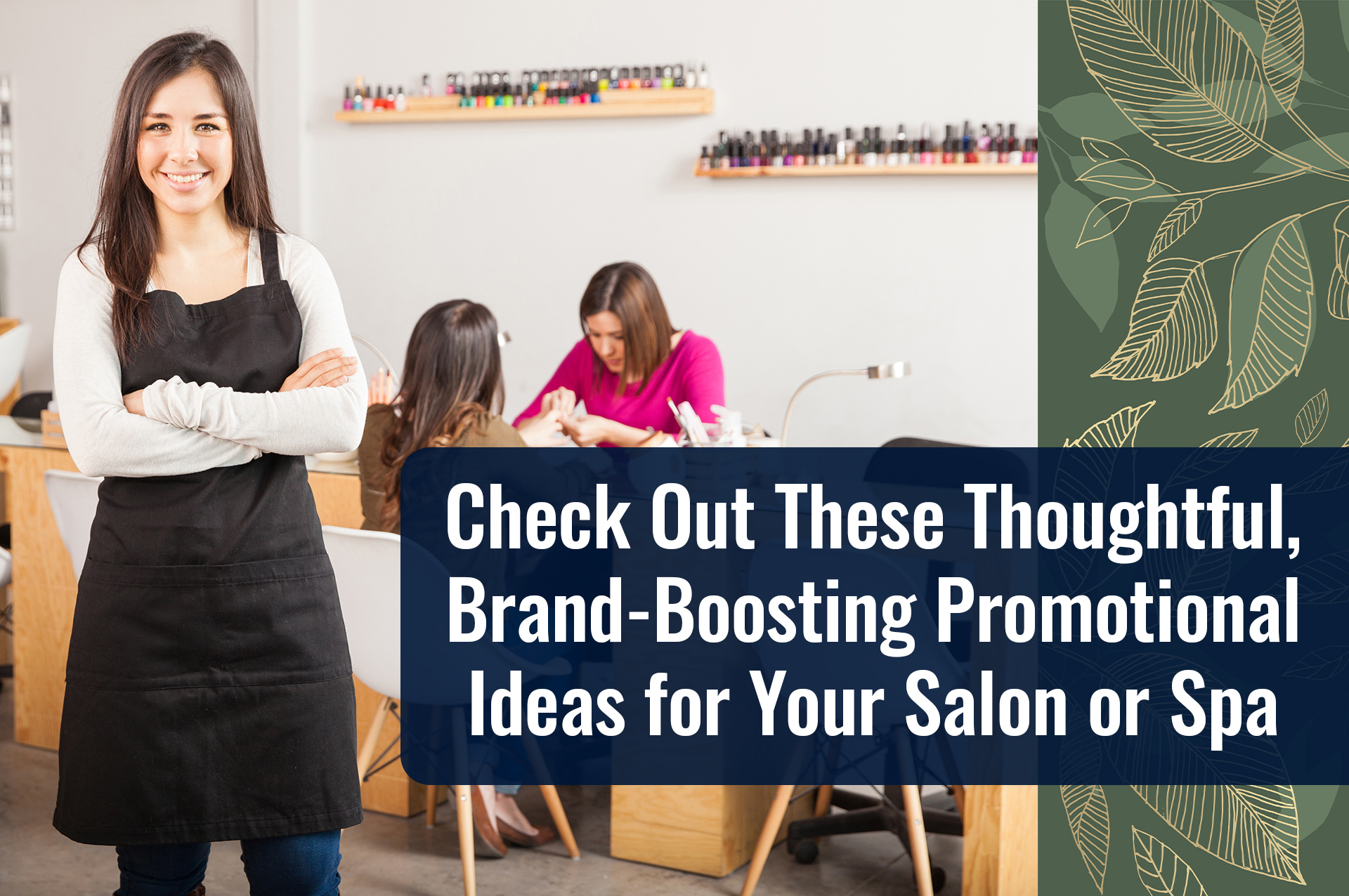 Check Out These Thoughtful, Brand-Boosting Promotional Ideas for Your Salon or Spa